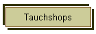 Tauchshops